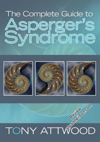 Attwood, Tony (2007) The Complete Guide to Asperger's Syndrome