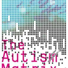 Eyal, Gil et al (2010) The autism matrix